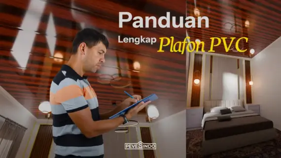 Panduan Lengkap Plafon PVC untuk Pemula