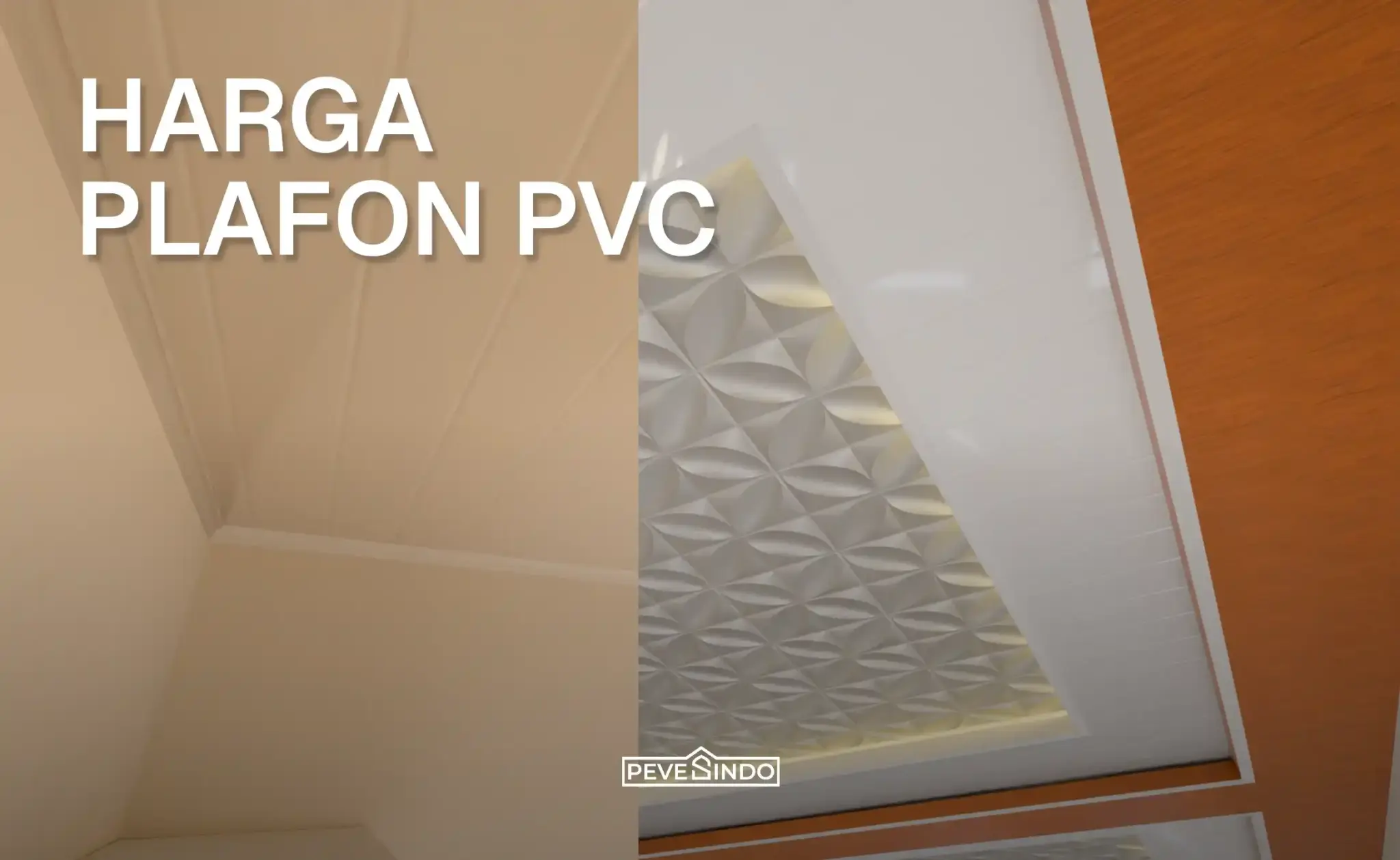 Harga Plafon PVC per Meter Terbaru 2026, Lengkap dengan Estimasi Biaya